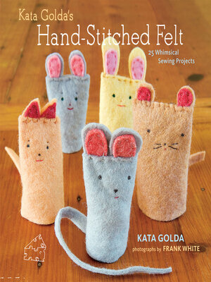 cover image of Kata Golda's Hand-Stitched Felt